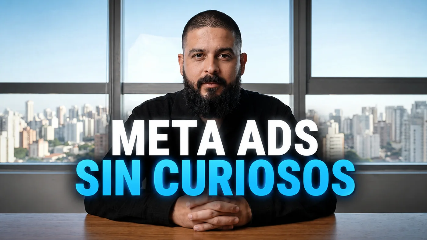 Curso de Meta Ads Sin Curiosos
